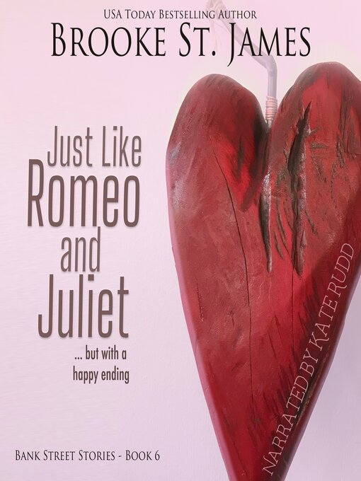 Title details for Just Like Romeo and Juliet by Brooke St. James - Available